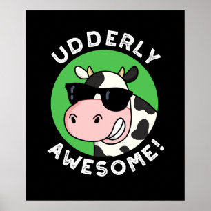 Udderly Geweldige Funny Koe Pun Dark BG Poster