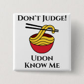 Udon kent me Button (Voorkant)