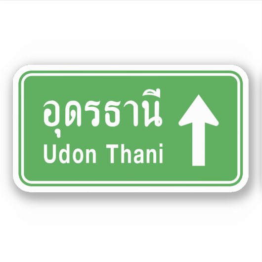 Udon Thani Ahead ⚠ Thai Highway Traffic Sign ⚠ Sticker (Voorkant)