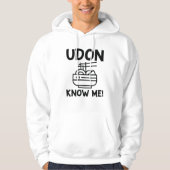 Udon weet me hoodie (Voorkant)