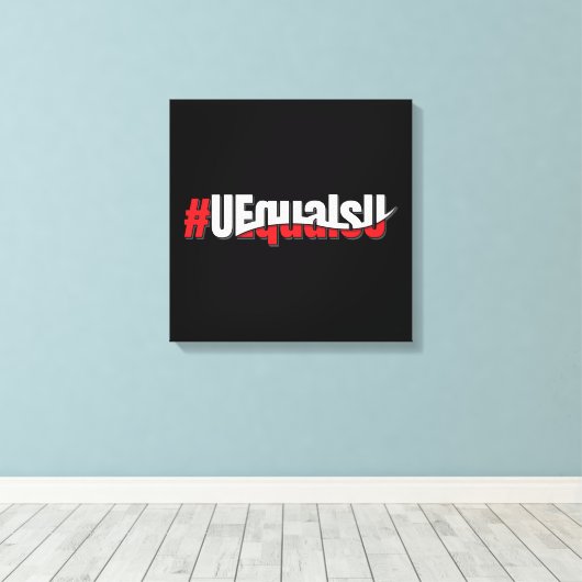 UEqualsU HIV Niet-detecteerbare Kunst Canvas Afdruk (Insitu (Houten vloer))