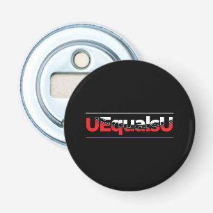 UEqualsU HIV Niet-detecteerbare Typografie Art Button Flesopener