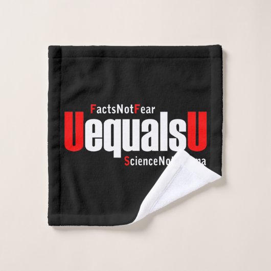UEqualsU VIH Faits Pas peur Science Pas Stigmatism (Gant de toilette)