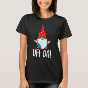 Uff Da Cute Swedish Gnome kerst Matchin T-shirt