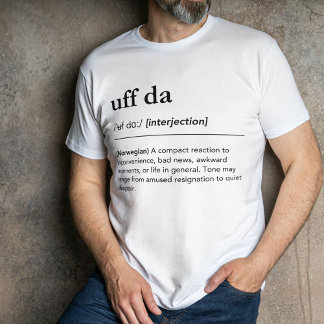 Uff Da Noors Grappig Woord Minimalistische Definit T-shirt