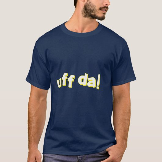 Uff Da T-shirt (Voorkant)