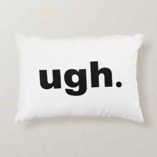 "ugh. "A balayé le coussin 16" d'accent de