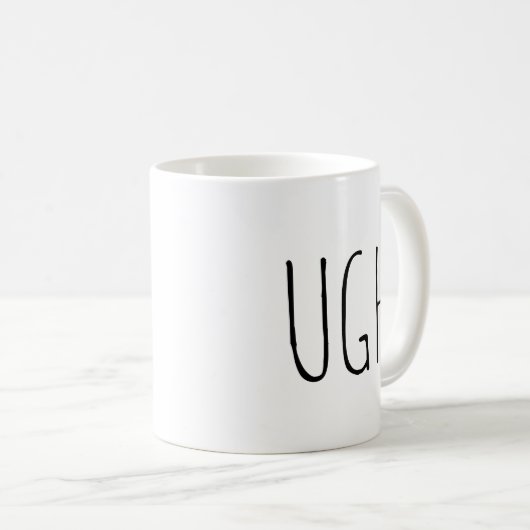 UGH| Mug de café amusant (Devant droit)