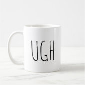UGH| Mug de café amusant (Gauche)