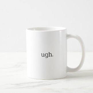 Ugh Mug. Mug de café, Mug de café amusant