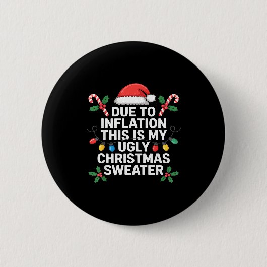 Ugly Christmas Sweaters Funny Due To Inflation Ronde Button 5,7 Cm (Voorkant)