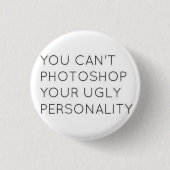 Ugly Personality Button (Voorkant)