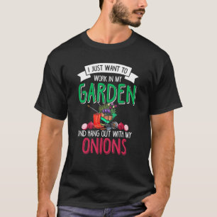 Uien Tuinieren Tuin Tuinier Plant Groenten T-shirt