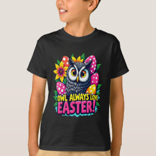 Uil houdt altijd van Pasen Kleurrijk Gelukkig Pase T-shirt