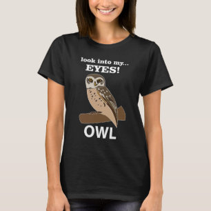 Uil kijk in mijn ogen uil t-shirt