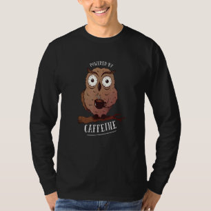 Uil Koffie Aangedreven Door Caffeïne Barista T-shirt