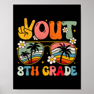 Uit 8e klas Groovy Afstuderen Laatste dag van de s Poster