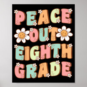 Uit achtste klas Schattige Groovy laatste dag van Poster
