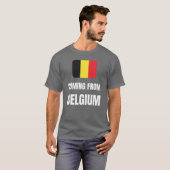 Uit België komen T-shirt (Voorkant volledig)