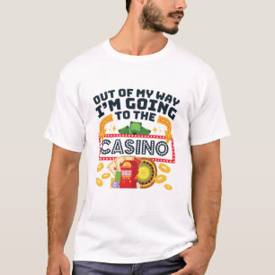 Uit mijn weg ga ik naar de Casino Gambler T-shirt