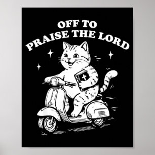 Uit om de heer te prijzen grappige christelijke ka poster