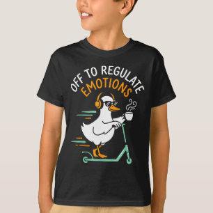 Uit om emoties te reguleren grappige gans scooter t-shirt