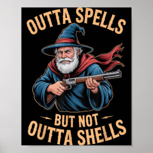 Uit toverspreuken maar niet uit granaten tovenaar poster