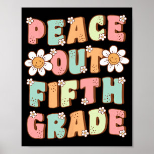 Uit vijfde klas Schattige Groovy laatste dag van 5 Poster