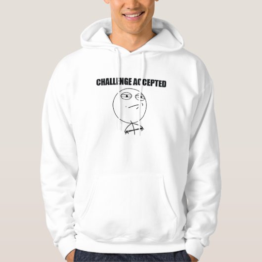 Uitdaging geaccepteerd hoodie (Voorkant)