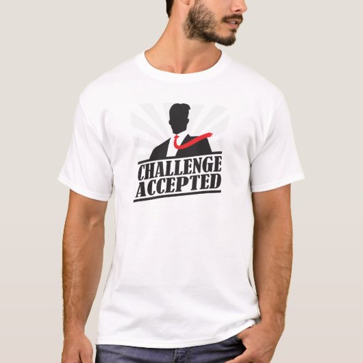 Uitdaging geaccepteerd t-shirt (Voorkant)