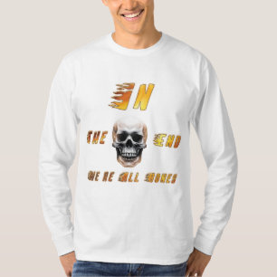 Uiteindelijk zijn we allemaal botten – Vlam Schede T-shirt