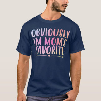 Uiteraard ben ik moeders favoriet Grappige moeder  T-shirt