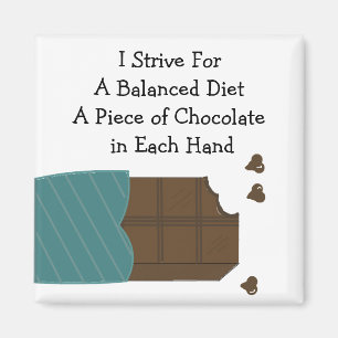 Uitgebalanceerd dieet - Chocolade in elke hand Magneet