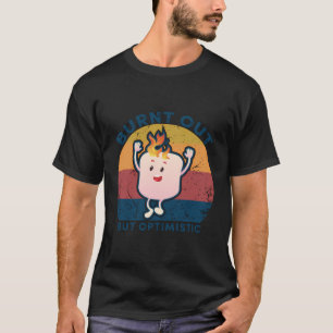 Uitgebrand maar optimistisch grappig marshmallow G T-shirt