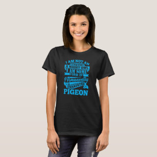 Uitgegraven duif - Funny Sarcastic Commentaar T-shirt