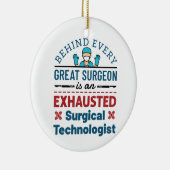 Uitgeputte Chirurgische Technoloog Grappige Scrub Keramisch Ornament (Rechts)