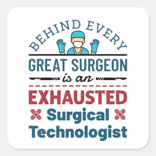 Uitgeputte Chirurgische Technoloog Grappige Scrub Vierkante Sticker (Voorkant)