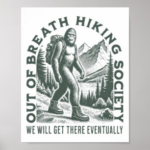 Uitgeputte Wandelvereniging Grappige Bigfoots Buit Poster