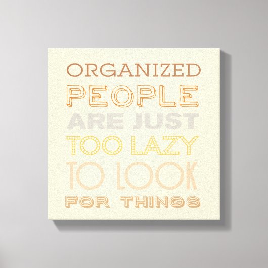 Uitgerekte canvas print met grappige quote (Voorkant)