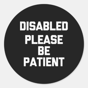 Uitgeschakeld Houd Patiënt Gezegde uitgeschakeld Ronde Sticker