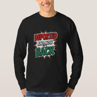 Uitgezet en nu ben ik terug t-shirt