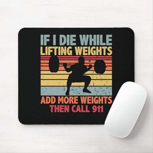  uitloopgym als ik sterf terwijl het gewicht optil muismat (Met muis)