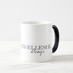 Uitmuntendheid Altijd Inspiratie Moderne Typografi Magische Mok