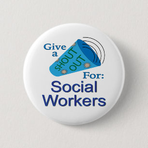 Uitroep voor werknemers in de sociale sector ronde button 5,7 cm