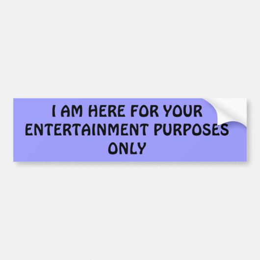 Uitsluitend Bumpersticker voor entertainmentdoelei (Voorkant)