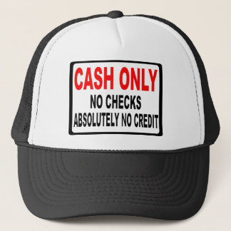 Uitsluitend voor geld en cheques trucker pet