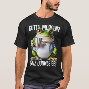 Uitspraak Goedemorgen Heel dun Ijs Koffie Uitdrukk T-shirt