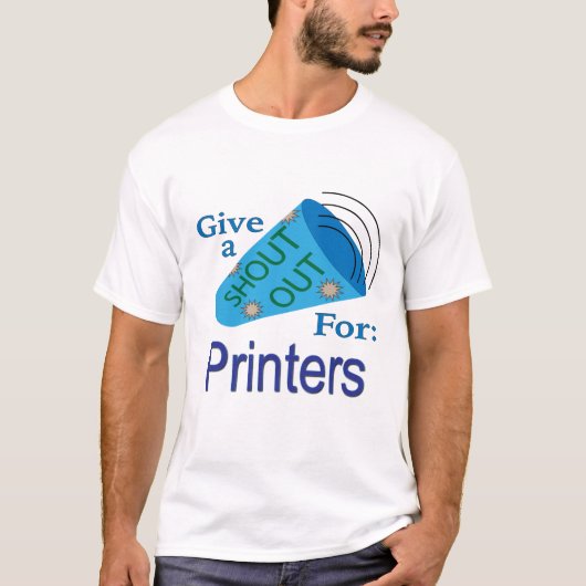 Uitstekend voor printers t-shirt (Voorkant)