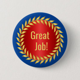 Uitstekende Job Motivatie Award Ronde Button 5,7 Cm