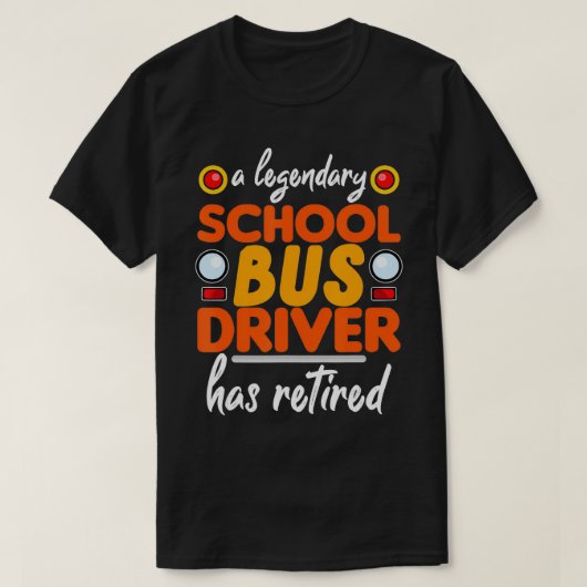 Uittredingsprogramma schoolbus-chauffeur Gepension T-shirt (Design voorkant)